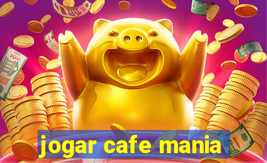 jogar cafe mania